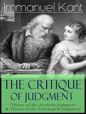 cover image of The Critique of Judgment (Theory of the Aesthetic Judgment & Theory of the Teleological Judgment)